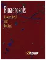 Bioaerosols: Assessment and Control